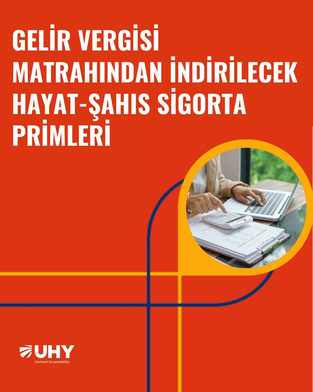 Sigorta primlerinizi vergiden düşerek tasarruf edebileceğinizi biliyor musunuz?